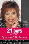 21 Days to Your Spiritual Makeover - Taffi L. Dollar