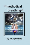 methodical breathing - Paul Grimsley