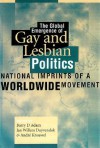 Global Emergence Of Gay & Lesbian Pol - Barry Adam, Jan Willem Duyvendak, André Krouwel