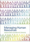 Managing Human Resources: Human Resource Management in Transition - Stephen Bach