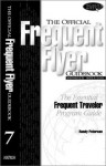 The Official Frequent Flyer Guidebook Seventh Edition - Randy Petersen