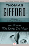 The Woman Who Knew Too Much - Thomas Gifford