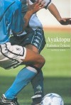 Ayaktopu - Futbolun Öyküsü - Alfred Wahl, Cem İleri