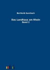 Das Landhaus Am Rhein - Berthold Auerbach