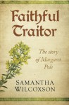 Faithful Traitor - Samantha Wilcoxson