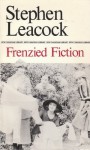 Frenzied Fiction - Stephen Leacock