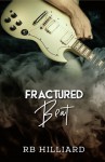 Fractured Beat (Meltdown Book 1) - RB Hilliard