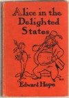 Alice in the Delighted States - Edward Hope, Rea Irvin