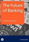 The Future of Banking - Thorsten Beck