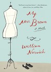 My Mrs. Brown: A Novel - William Norwich