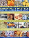 A Practical Masterclass and Manual of Drawing & Pastels, Pencil Skills, Penmanship and Calligraphy - Ian Sidaway