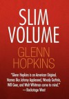 Slim Volume - Glenn Hopkins