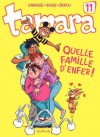 Tamara - tome 11 - Quelle famille d'enfer ! (French Edition) - Zidrou, Christian Darasse, Serge Bosmans