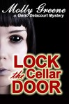 Lock the Cellar Door (Gen Delacourt Mystery Book 6) - Molly Greene