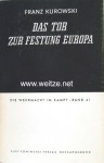 Das Tor Zur Festung Europa - Franz Kurowski