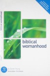 Biblical Womanhood: A Good Book Guide - Sarah Young