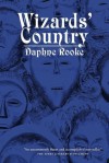 Wizards' Country - Daphne Rooke