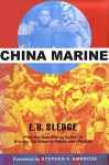 China Marine - E. B. Sledge, Joseph H. Alexander, Stephen E. Ambrose