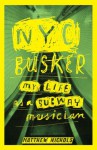 NYC Busker - Matthew Nichols