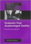 Graduates from disadvantaged families: Early labour market experiences - Andy Furlong, Fred Cartmel