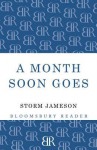 A Month Soon Goes - Storm Jameson