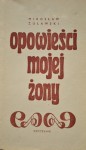 Opowieści mojej żony - Mirosław Żuławski