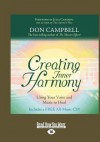 Creating Inner Harmony: Using Your Voice and Music to Heal - Don Campbell