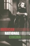 Mexican National Cinema - Andrea Noble