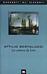 La camera da letto - Attilio Bertolucci