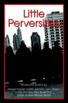 Little Perversities - Marge Hauser, Judith Johnson, Diane Shakar