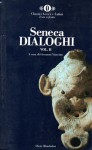 Dialoghi, Vol 2 - Seneca, Giovanni Viansino