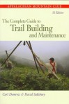 Complete Guide to Trail Building and Maintenance, 3rd - Carl Demrow, David Salisbury