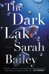 The Dark Lake - Sarah Bailey