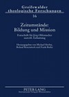 Zeitumstaende: Bildung Und Mission: Festschrift Fuer Joerg Ohlemacher Zum 65. Geburtstag - Michael Herbst, Frank Rosenstock Roland / Bothe