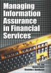 Managing Information Assurance in Financial Services - H. R. Rao, RAO, Shambhu J. Upadhyaya