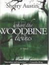 Where the Woodbine Twines - Sherry Austin