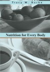 Nutrition for Every Body - Tracy Burke