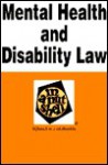 Mental Health and Disability Law in a Nutshell (Nutshell Series) - Donald H. J. Hermann