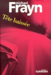 Tête baissée - Michael Frayn, Pierre Charras