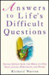 Answers To Life's Difficult Questions: Sound Advice From The Bible On Our Challenges, Struggles, And Fears - Richard Warren