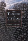 The Tragedy of Vietnam - Patrick J. Hearden