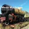 Mean Machines - David Hunt