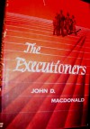 The Executioners [a.k.a., Cape Fear] - John D. MacDonald