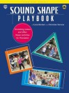 Sound Shape Playbook: Drumming Games and Other Music Activities for Percussion [With CD] - Lynn Kleiner, Christine Stevens