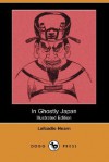 In Ghostly Japan - Lafcadio Hearn