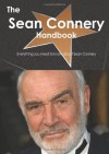 The Sean Connery Handbook - Everything you need to know about Sean Connery - Emily Smith