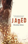 Jaded - Michelle Bellon