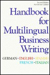 Handbook for Multilingual Business Writing: German, English, Spanish, French, Italian - Passport Books, Derrik Ferney