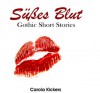 Süßes Blut - Carol Grayson, Carola Kickers