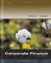 Corporate Finance: A Focused Approach (with Thomson ONE - Business School Edition 6-Month Printed Access Card) (Finance Titles in the Brigham Family) - Michael C. Ehrhardt, Eugene F. Brigham